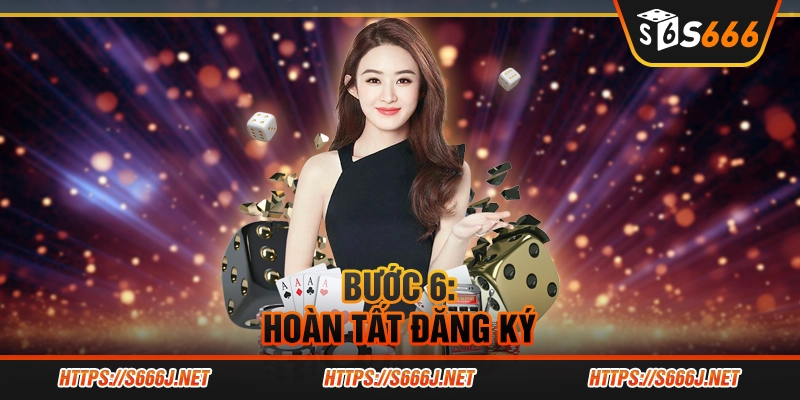 Bước 6: Hoàn tất đăng ký