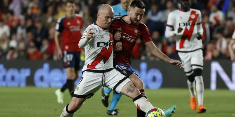 Dự đoán kết quả trận đấu Osasuna vs Rayo Vallecano